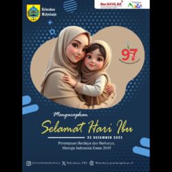 Selamat Hari Ibu  "Perempuan Berdaya dan Berkarya Menuju Indonesia Emas 2045"